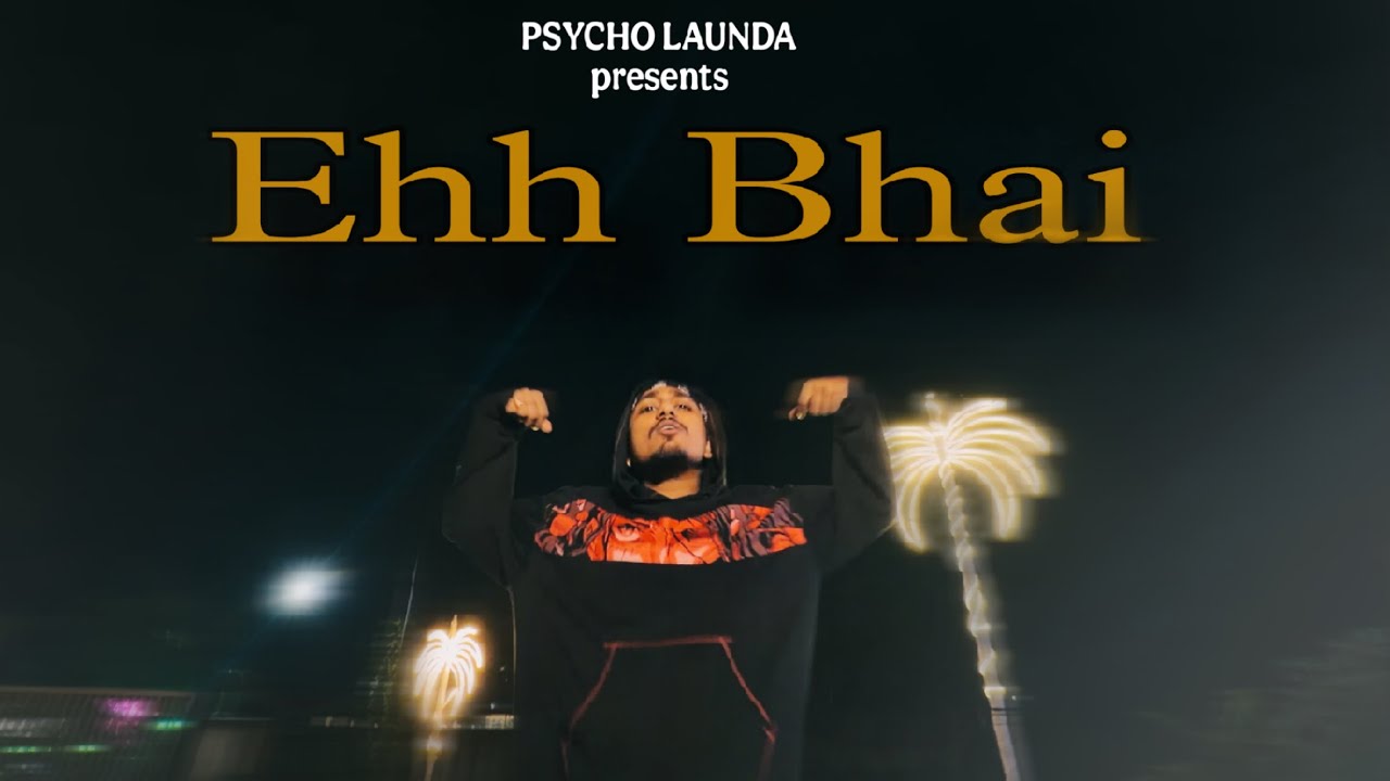 Ehh Bhai - Psycho Launda || prod by. OFF BEAT ADI || Music Video