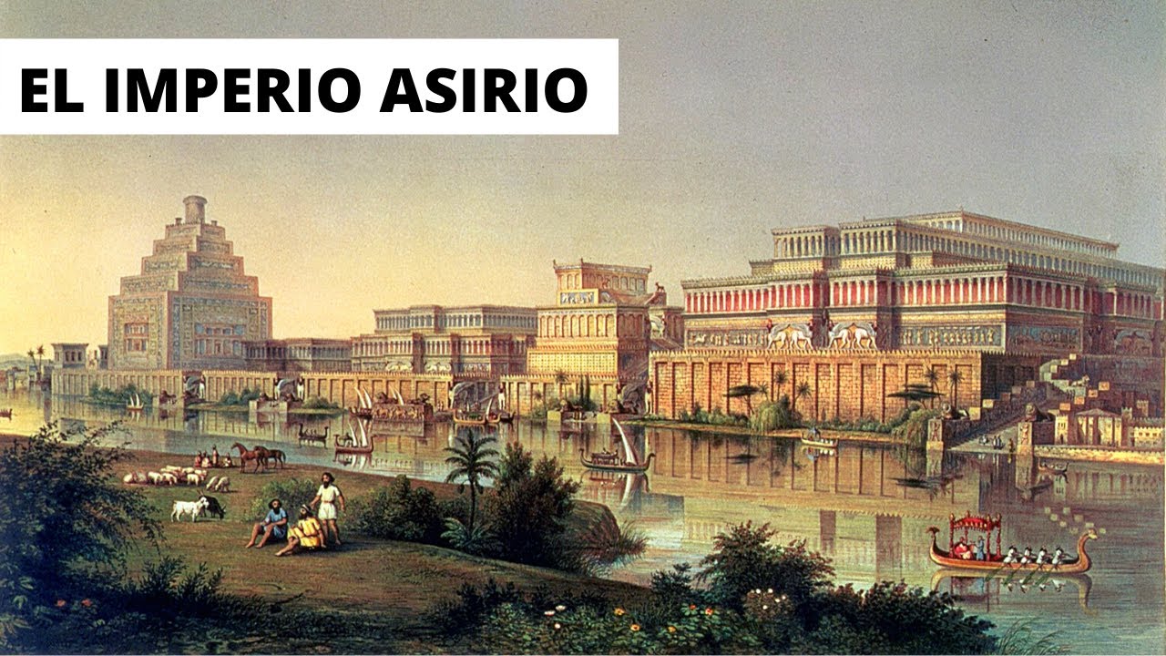 EL IMPERIO ASIRIO: Origen y decadencia