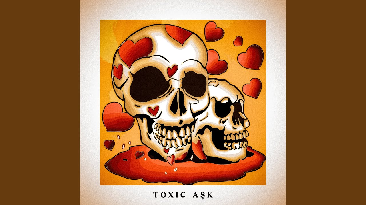 Toxic Aşk
