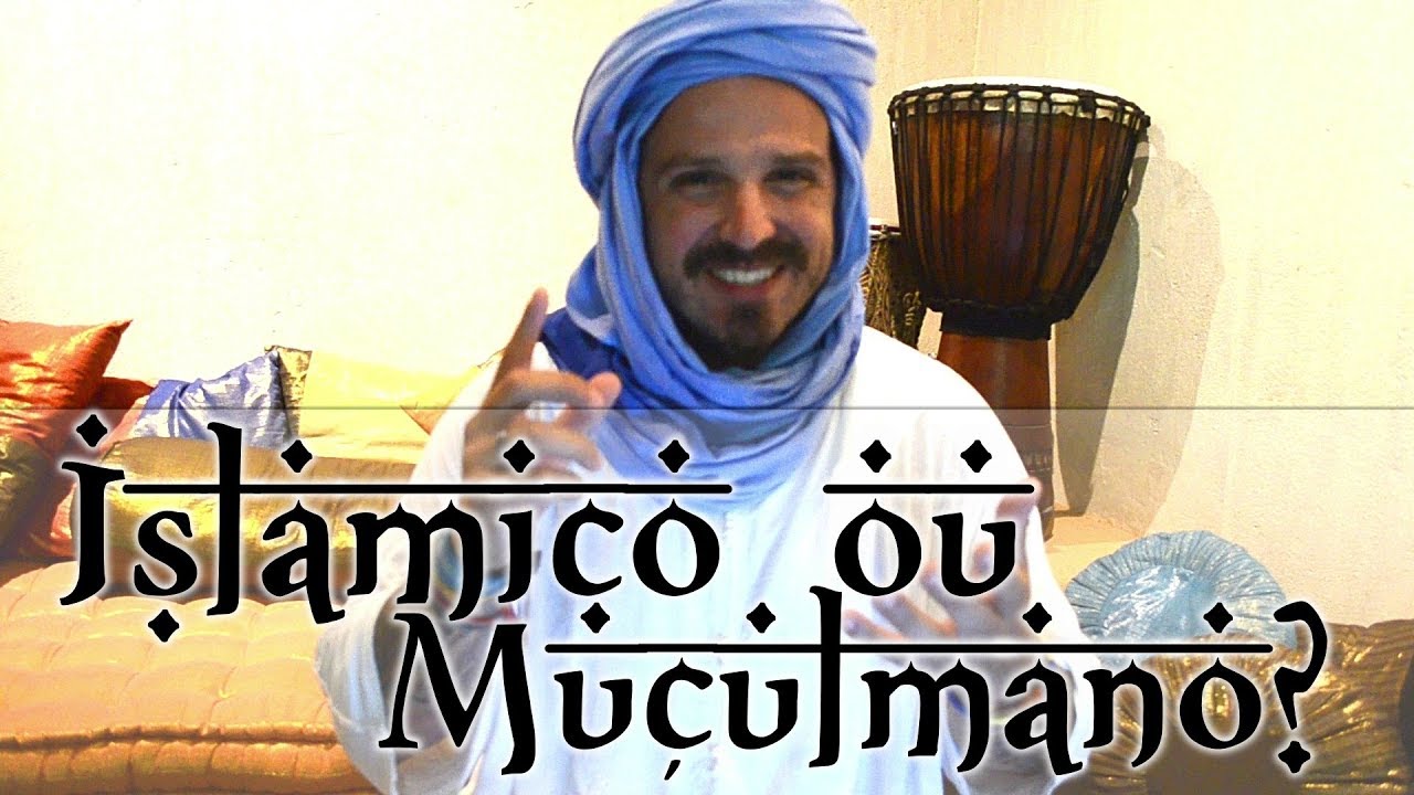 Islamico ou Muçulmano?