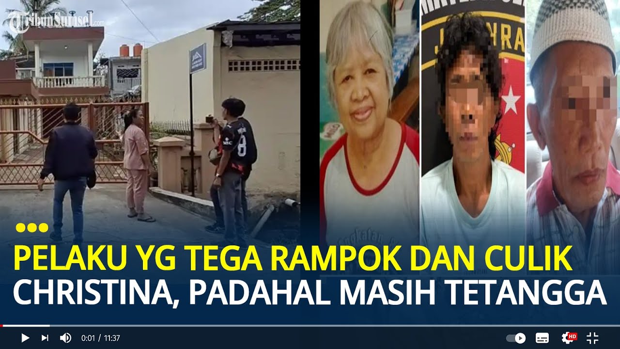 Keluarga Tidak Menyangka Pelaku YG Tega Merampok Christina dan Menculiknya, Padahal Masih Tetangga