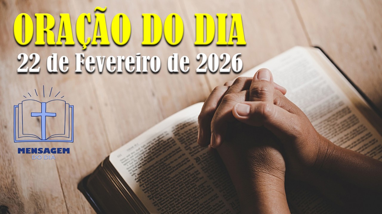 🙏 Jesus é a tua Força que Não Acaba – ORAÇÃO DO DIA – 22 de fevereiro de 2026