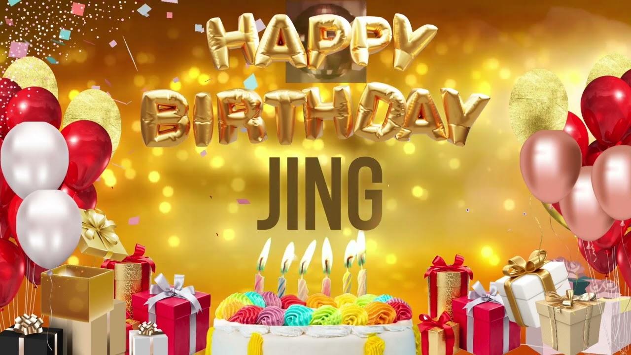Jing - Happy Birthday Jing