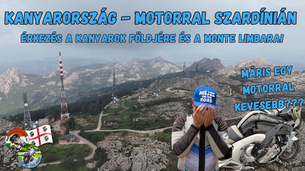 Kanyarország - Motorral Szardínián 1/10.: Érkezés a kanyarok földjére és a Monte Limbara!