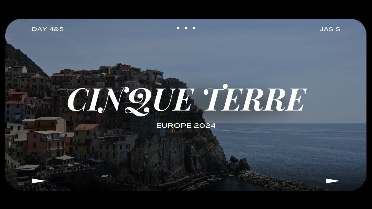 Europe 2024 - Cinque Terre! Day 4 & 5!