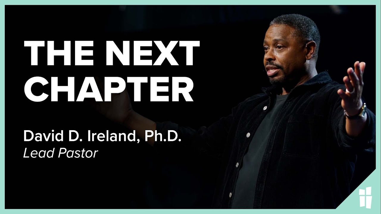 The Next Chapter - David D. Ireland, Ph.D. 11.27.22
