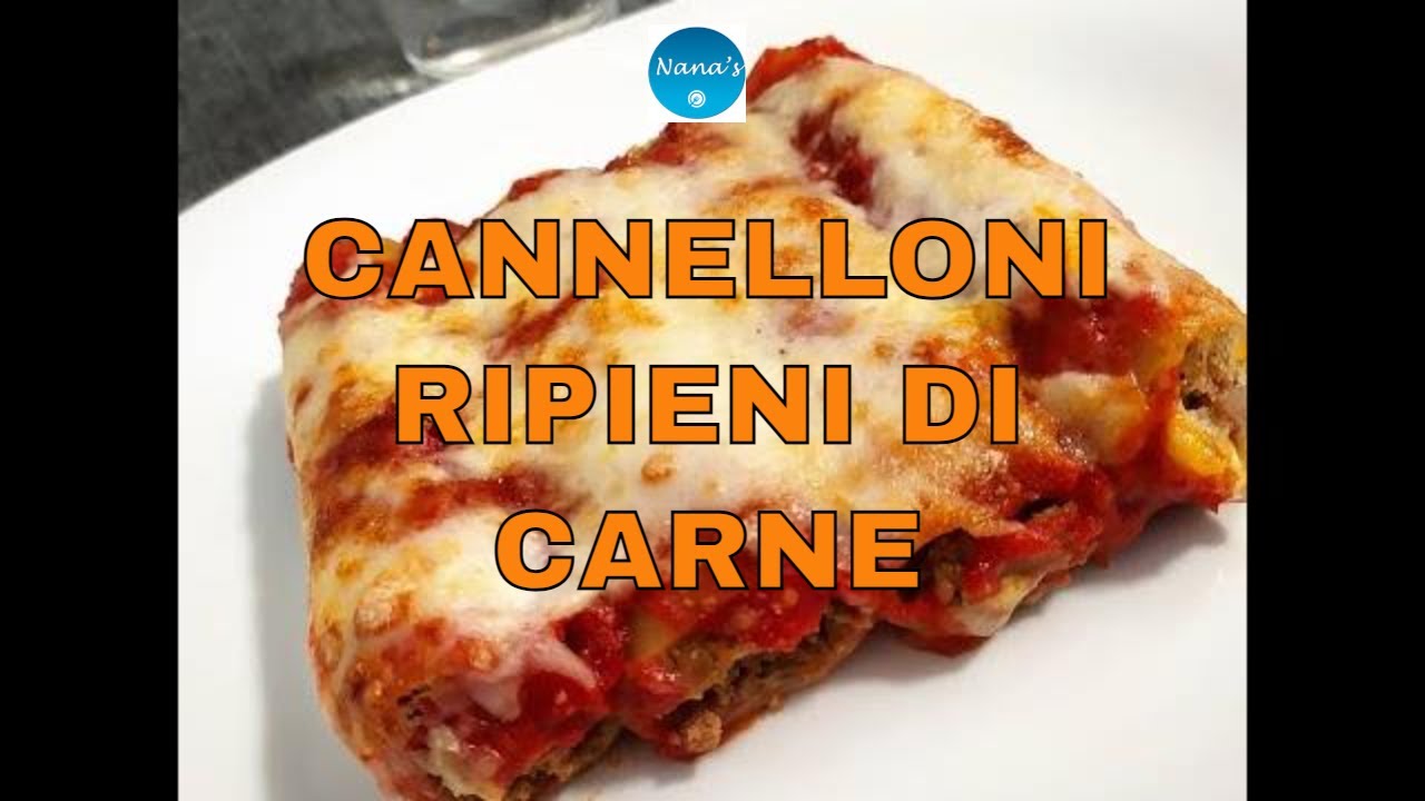 Cannelloni ripieni di carne - VIDEORICETTA - NANA'S FOOD BLOG