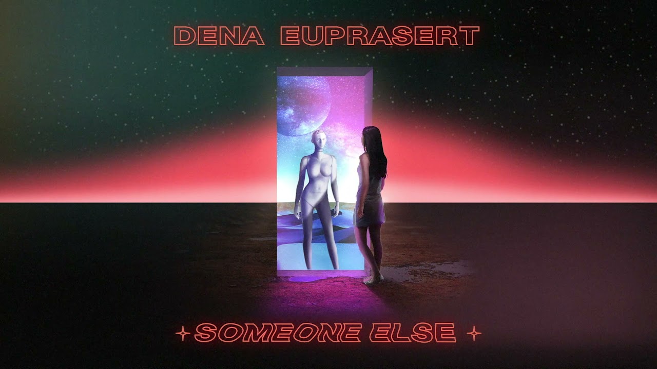 Someone Else - Dena Euprasert