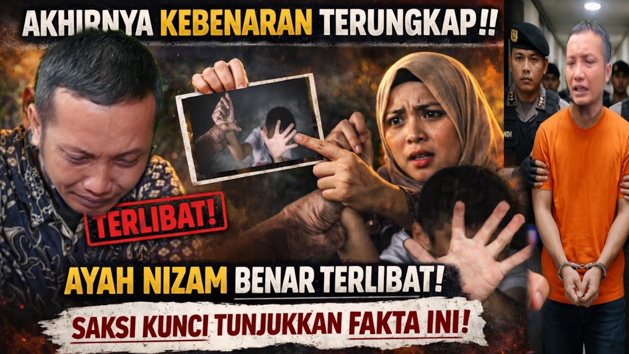 AKHIRNYA KEBENARAN TERUNGKAP! AYAH NIZ4M T3RBUKT1 TERLIB4T? S4KSI KUNC1 SUDAH SPEAK UP TUNJUKKAN INI