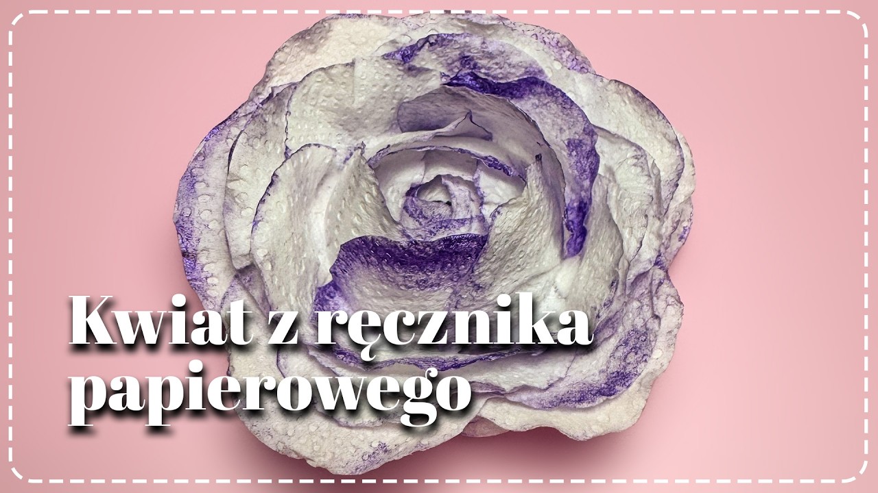Zrób to sam: Papierowy kwiat z ręcznika papierowego! Łatwy tutorial krok po kroku!