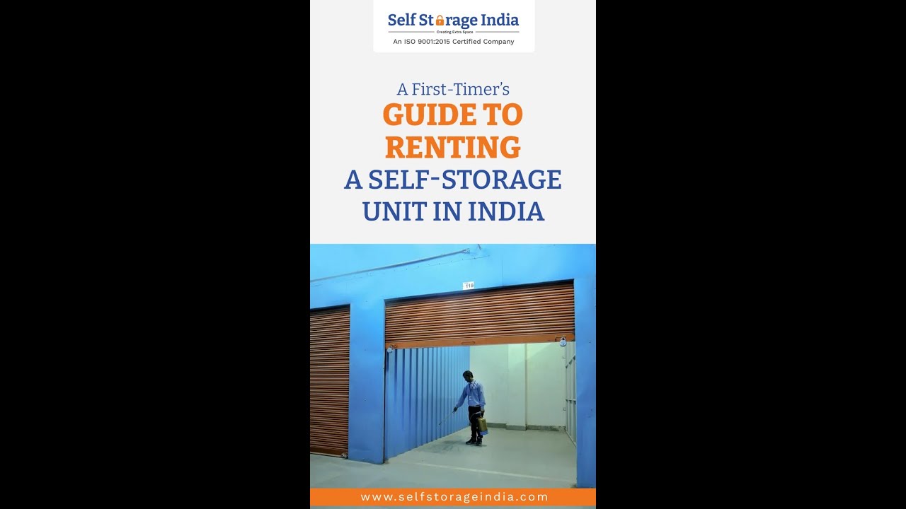 A First-Timer’s Guide to Renting a Self-Storage Unit in India