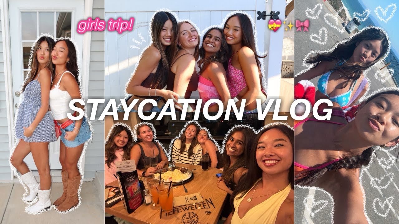 STAYCATION VLOG *girls trip*
