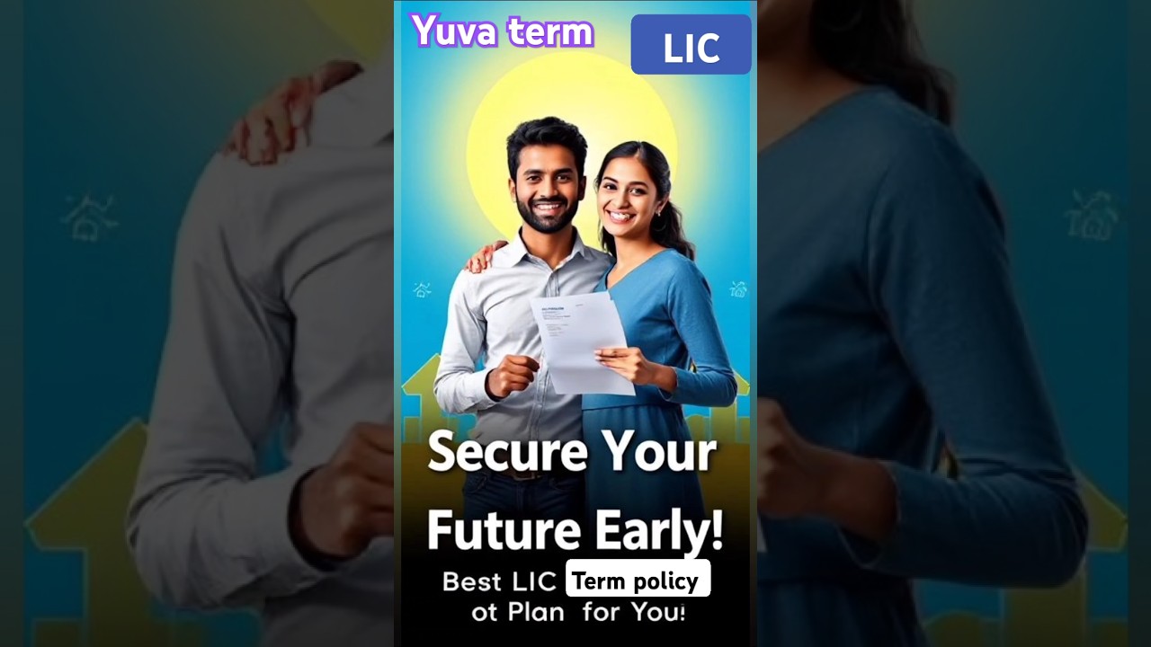 LIC Term Plan for Youth – Start Early, Save Big! 
