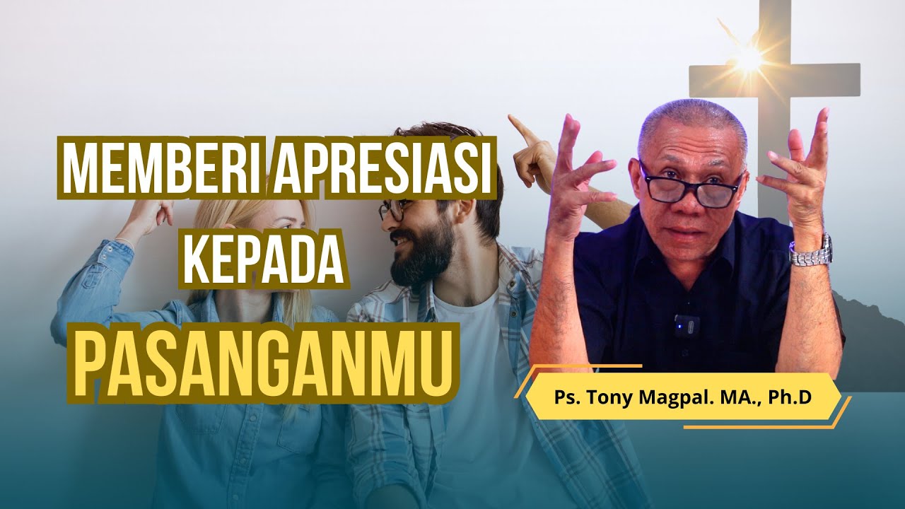 Renungan Kristen - Memberi Apresiasi Kepada Pasanganmu