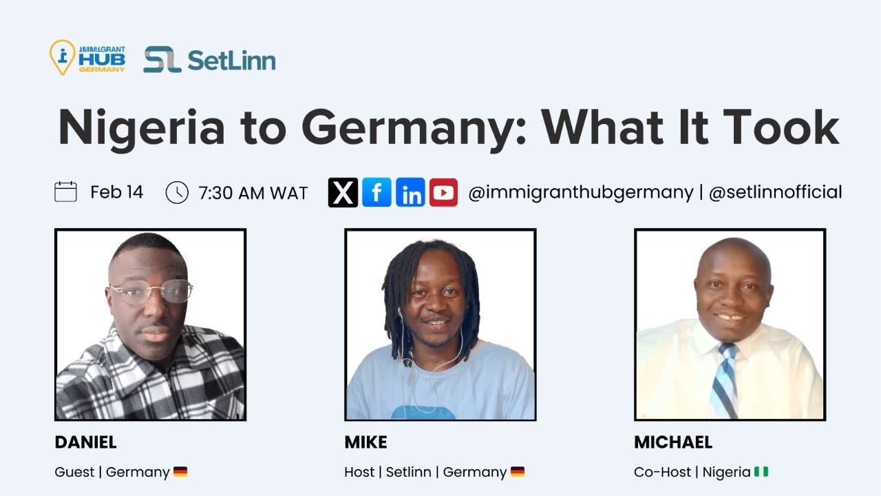 From Nigeria to Germany: What It Really Took to Get In and Settle
