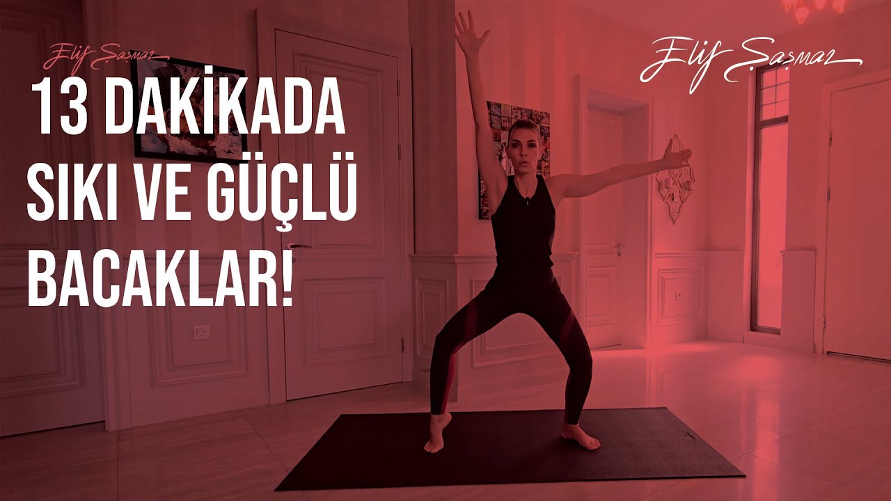 13 Dakikada Sıkı ve Güçlü Bacaklar | Ekipmansız Bacak İnceltme Egzersizleri
