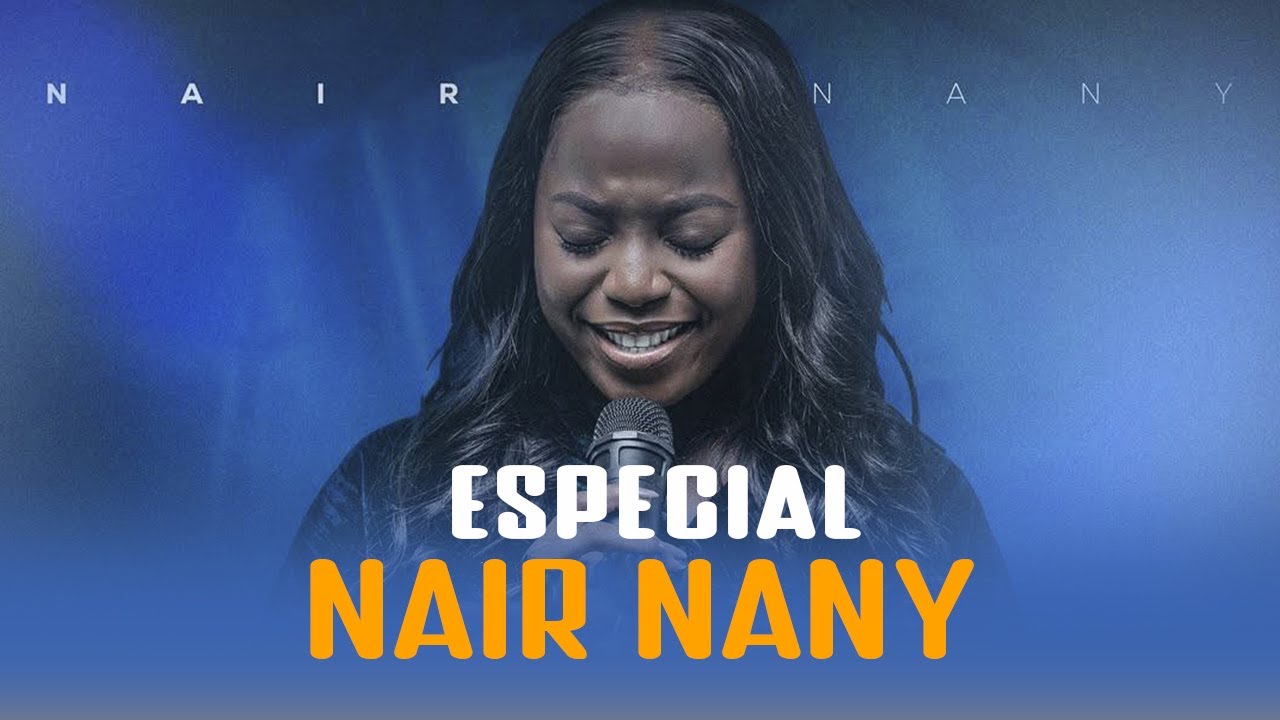 As melhores de Nair Nany