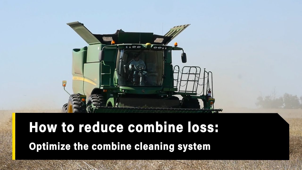 How to reduce combine loss: Optimize the combine cleaning system