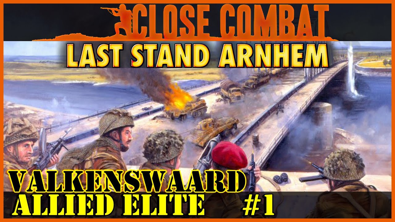 Close Combat LSA - Allied Elite #1 - Valkenswaard; The Irish Guards Advance