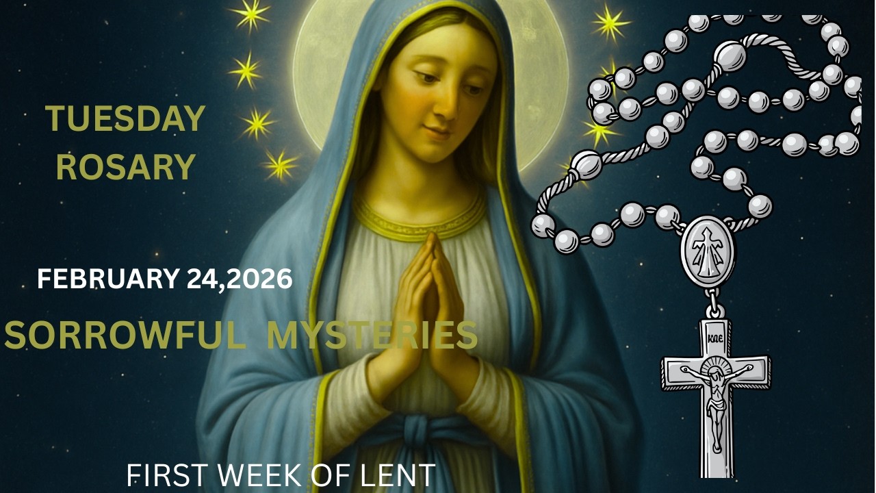 Tuesday Rosary 💚 Sorrowful Mysteries of the Rosary 💚 February 24, 2026, VIRTUAL ROSARY