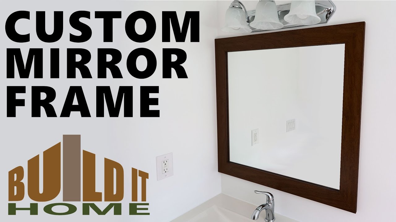 Making A Custom Mirror Frame