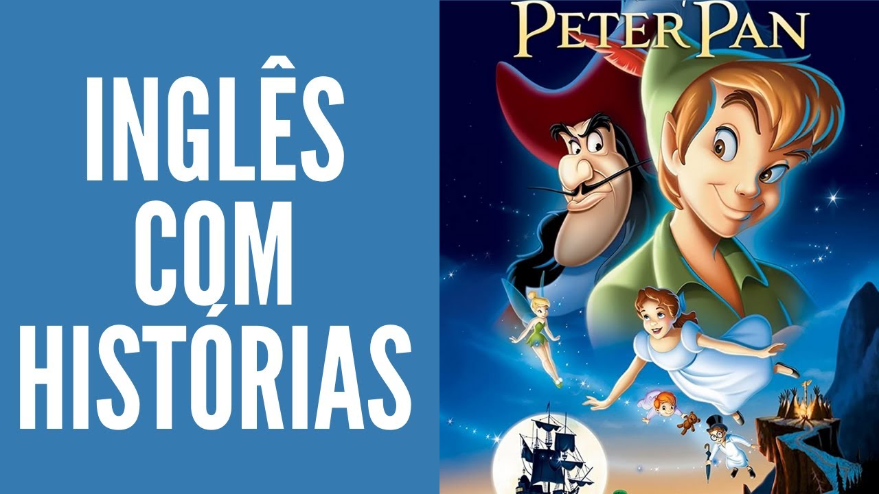 HISTÓRIA COMPLETA PARA APRENDER INGLÊS - PETER PAN
