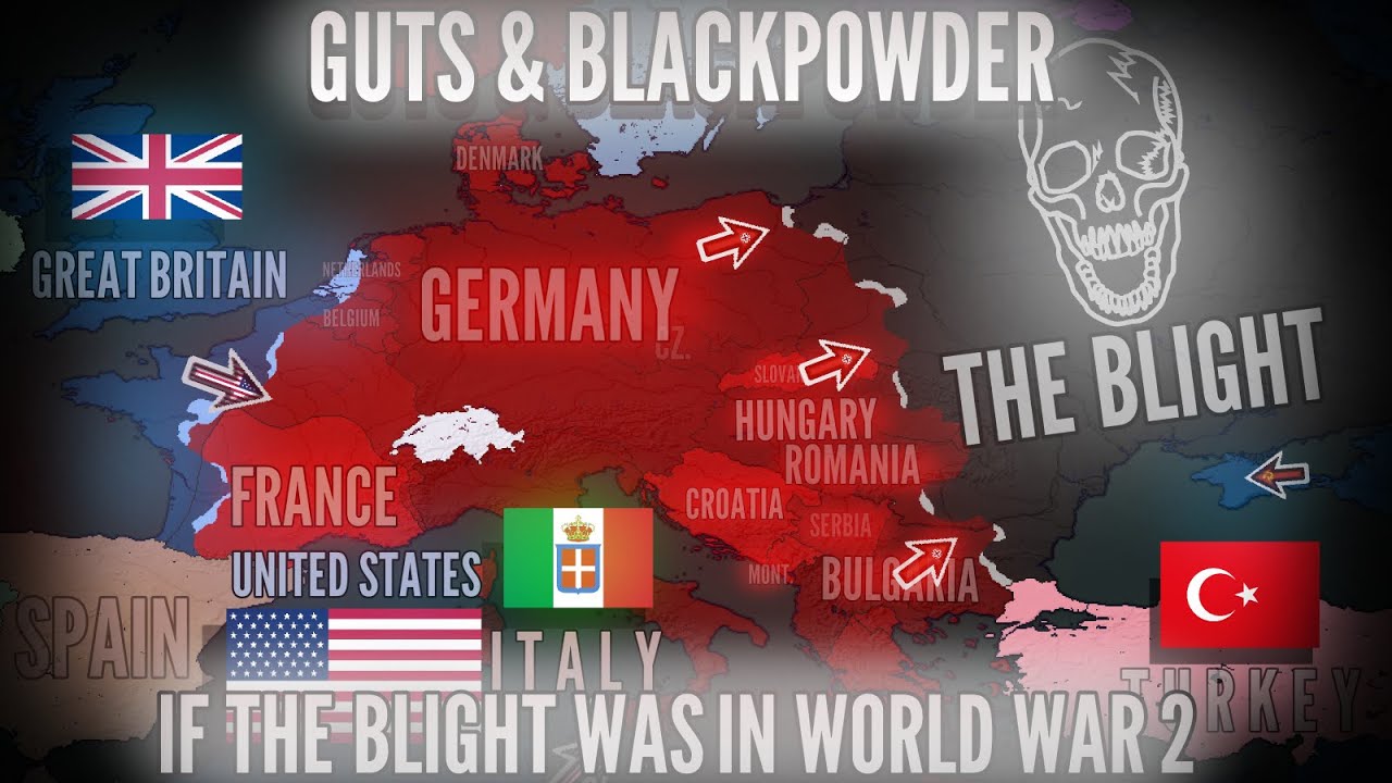 Guts and Blackpowder - If The Blight Was In World War 2 (1941 -1945) (GUTS & BLACKPOWDER)