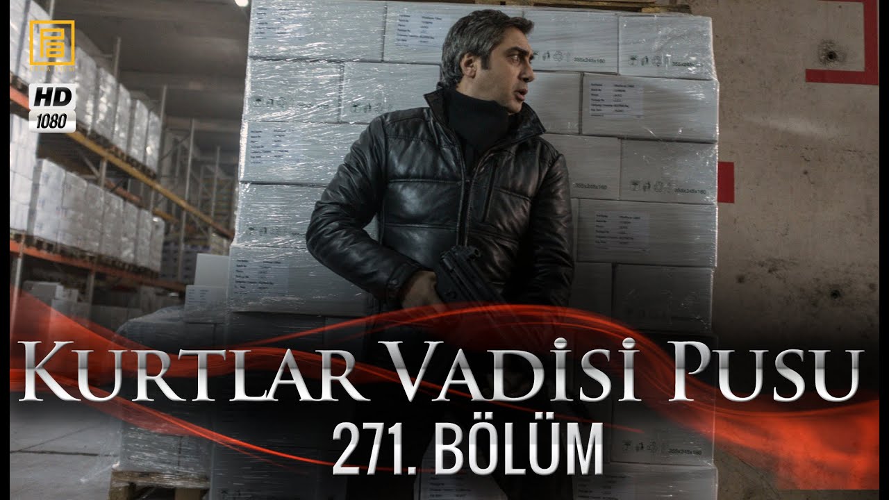 Kurtlar Vadisi Pusu 271. Bölüm