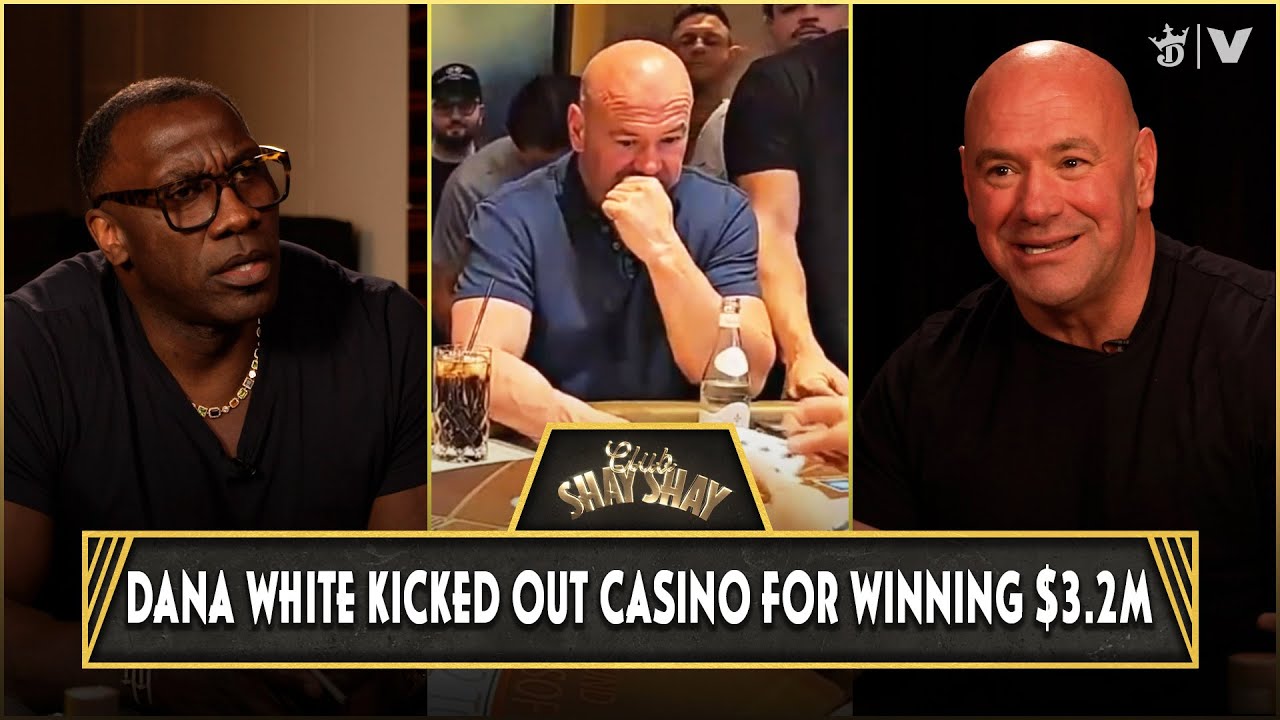 Dana White Won $3.2M At Las Vegas Casino & Got Kicked Out | CLUB SHAY SHAY