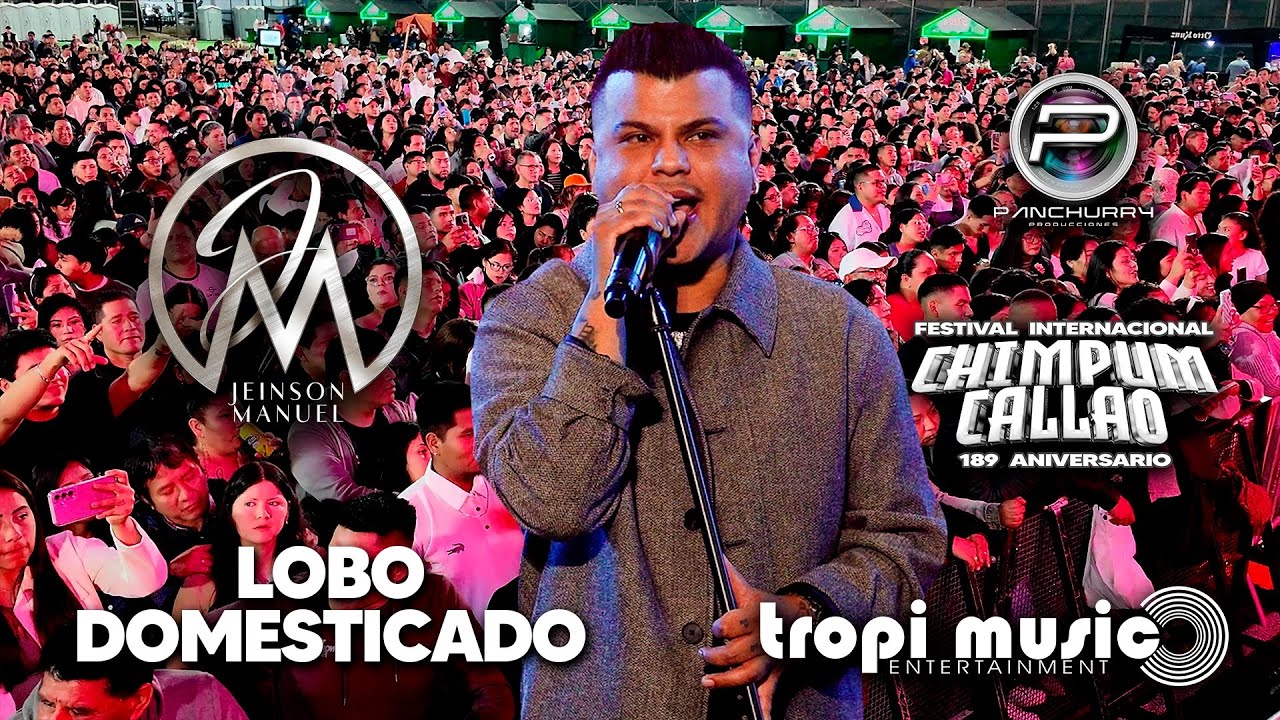 Lobo Domesticado /Un Nuevo Amor /Amor Pirata  ||  Jeinson Manuel  🎼  Fest. Chimpun Callao 2025