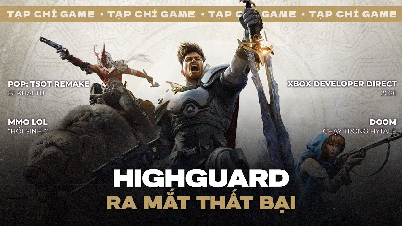 TẠP CH&Iacute; GAME #247| Highguard 