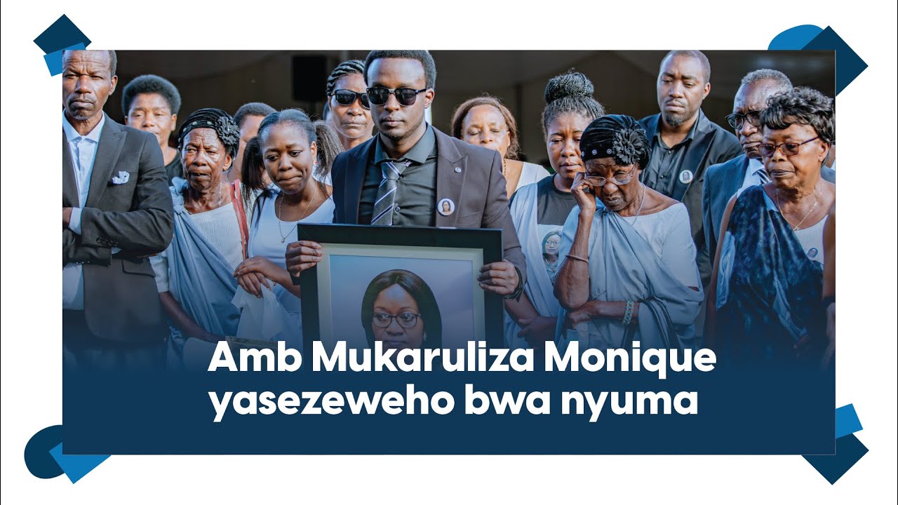 Byari agahinda || Ambasaderi Mukaruliza yasezeweho bwa nyuma