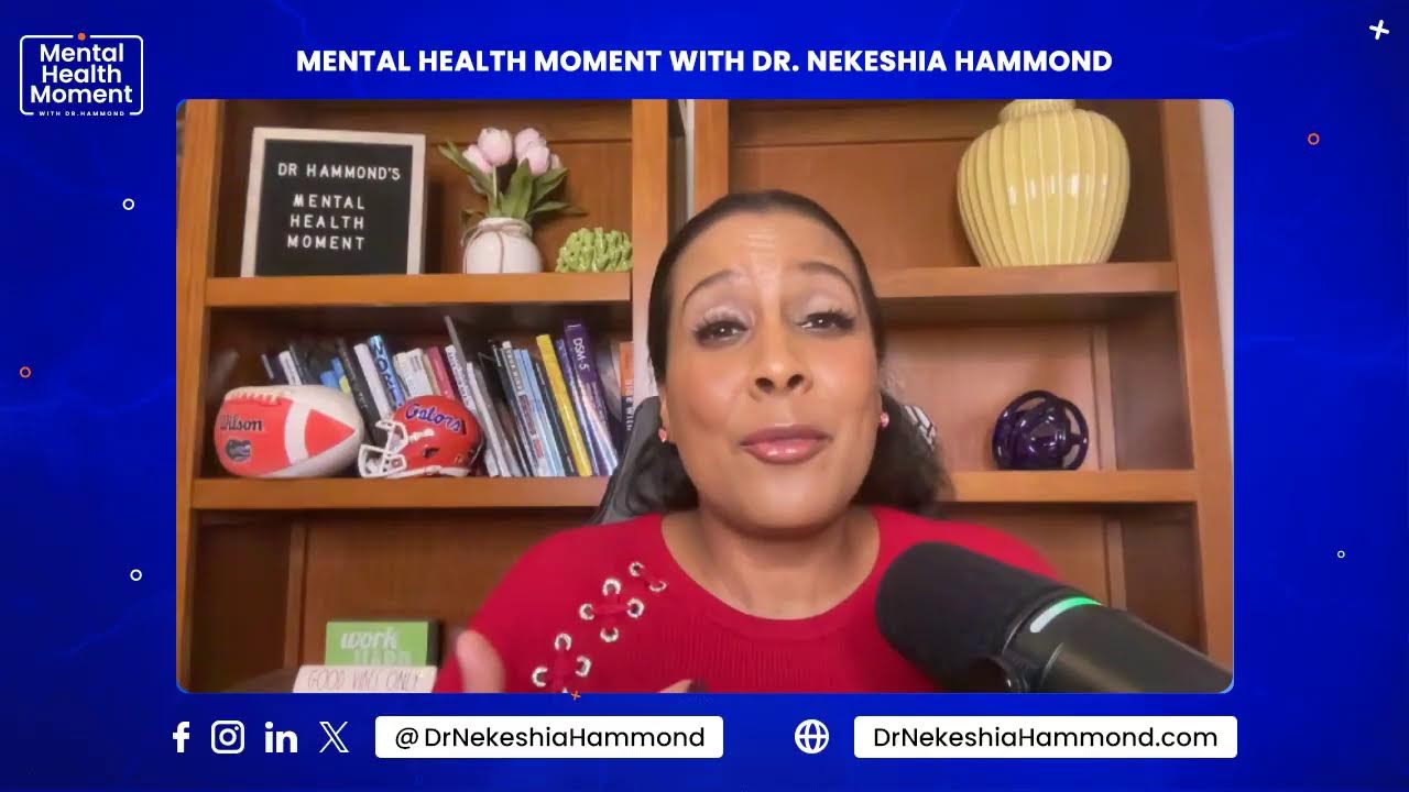 Mental Health Moment with Dr. Hammond