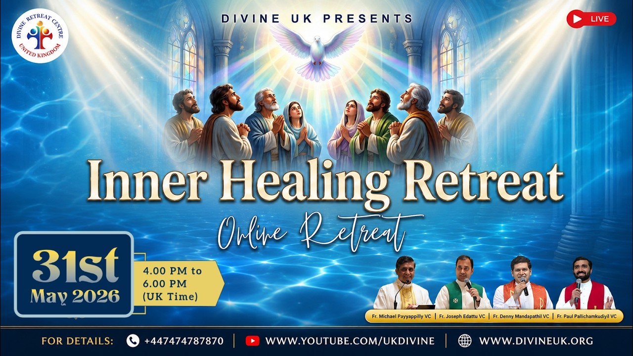 (LIVE) Inner Healing Retreat (31 May 2026) Divine UK
