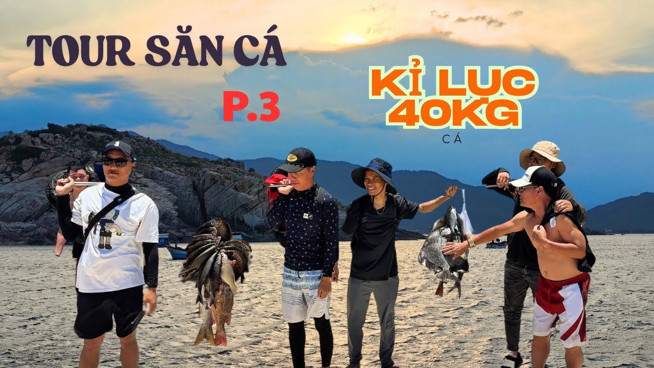 SĂN KỈ LỤC 40KG C&Aacute; TẠI TOUR SĂN C&Aacute; PHẦN 3 | ĐẢO B&Igrave;NH HƯNG