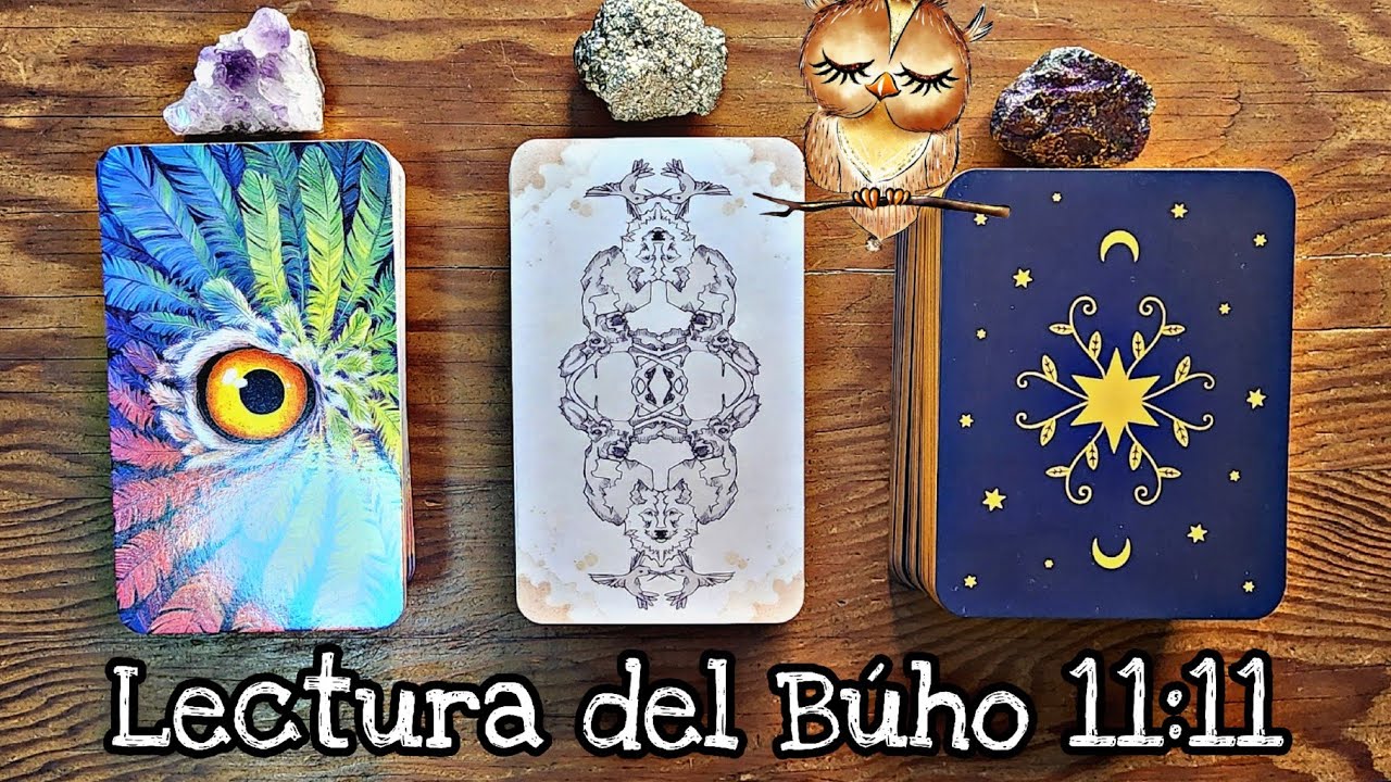 Lectura del Búho 11:11 🦉 Elige tú carta
