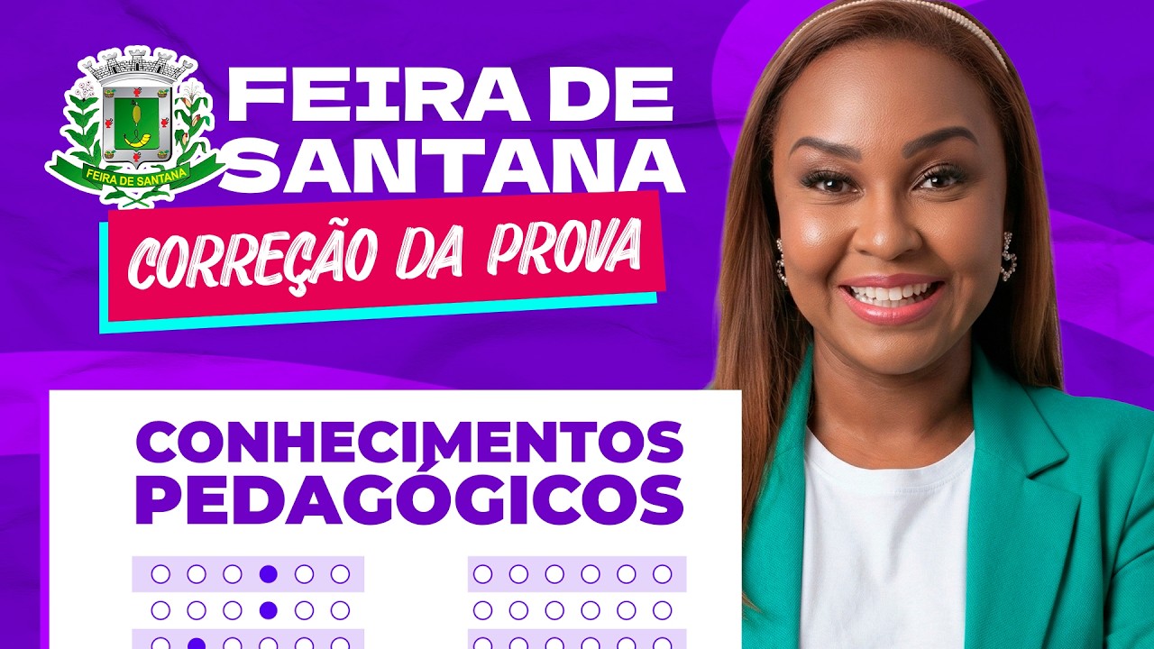 Correção da Prova Feira de Santana (Gabarito Extraoficial IDECAN)