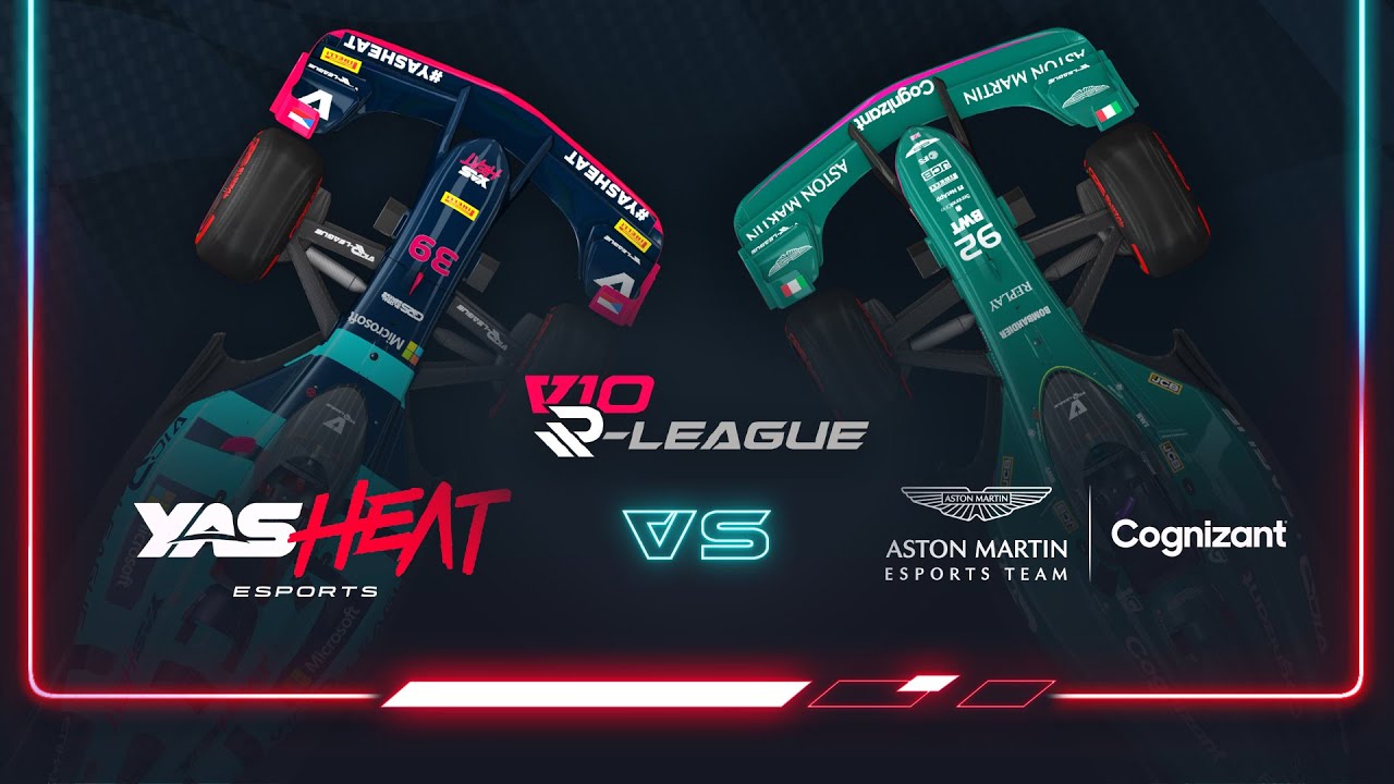 Yas Heat vs Aston Martin Cognizant Esports (Match 3 / Week 2) | V10 R-League