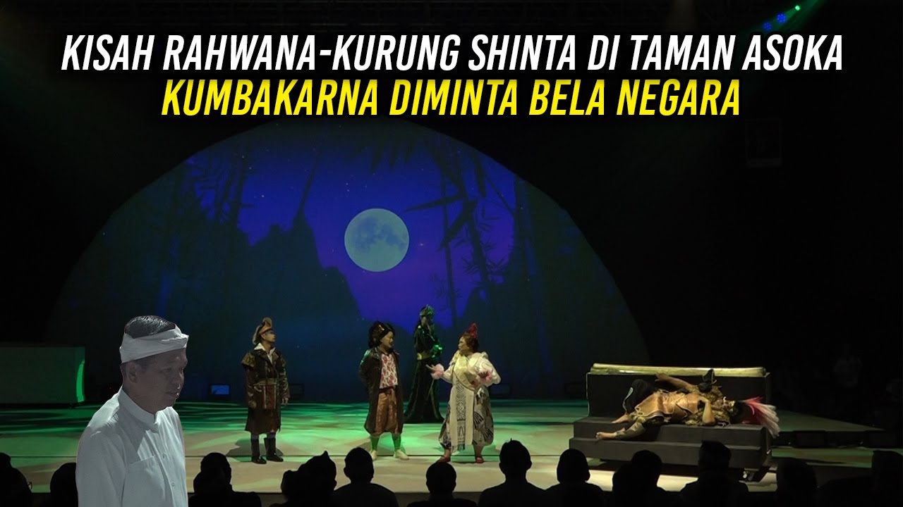 KISAH RAHWANA - KURUNG SHINTA DI TAMAN ASOKA | KUMBAKARNA DIMINTA BELA NEGARA