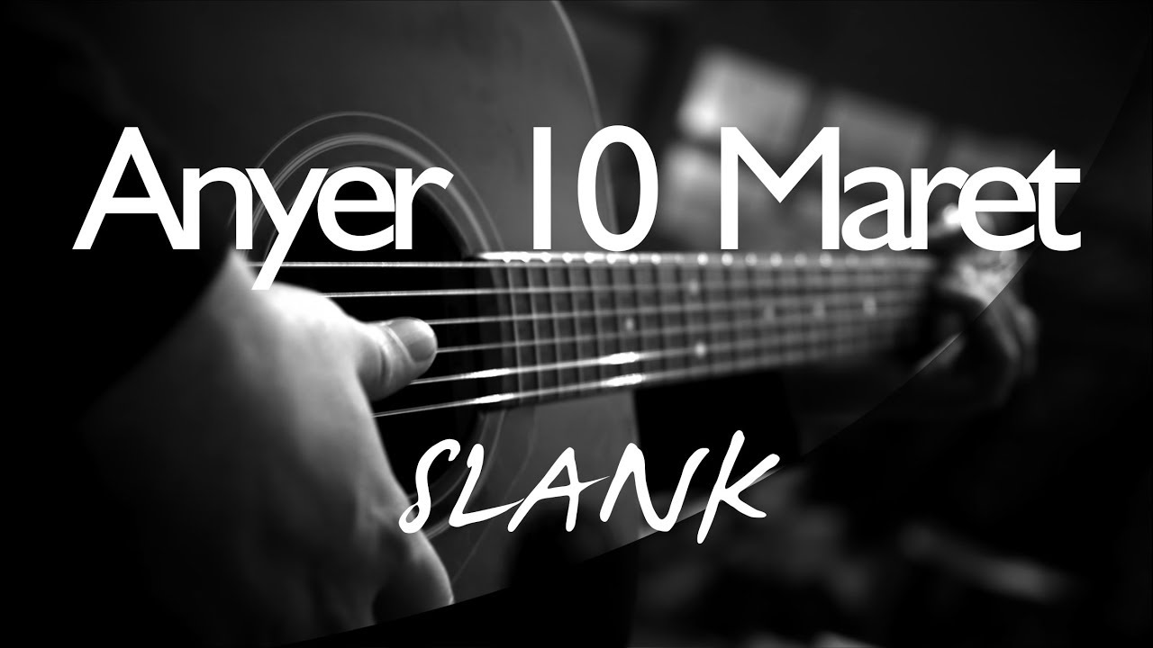 Anyer 10 Maret - Slank ( Acoustic Karaoke )