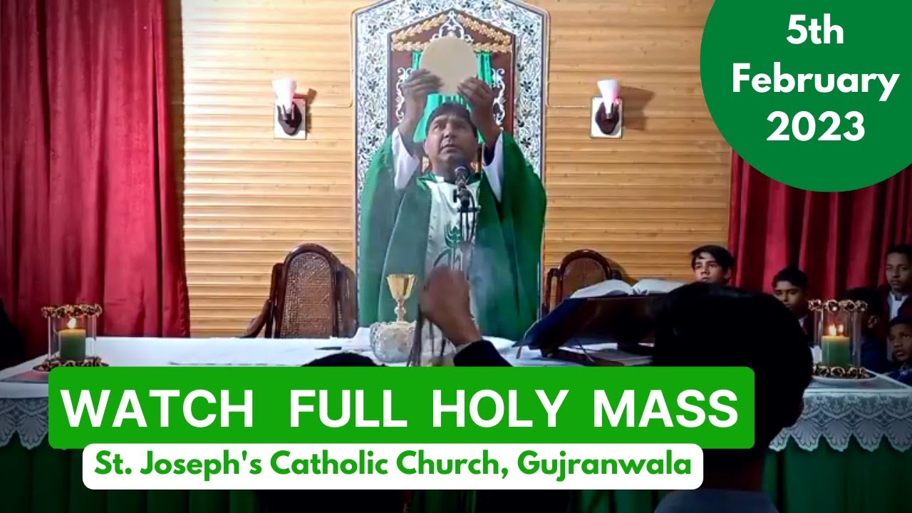 Holy Mass | St. Joseph's Catholic Church, Gujranwala | 5th February 2023