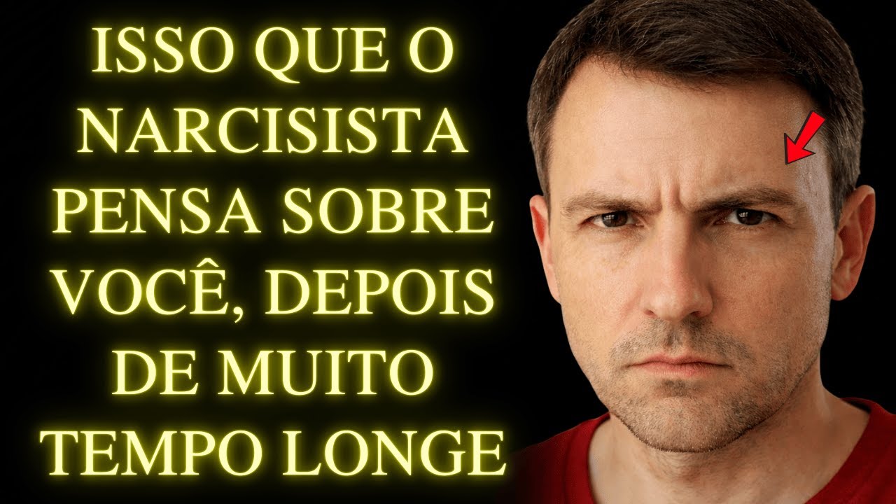 Isso Que o Narcisista Pensa em Silêncio Sobre Você Agora — Depois de Muito Tempo Longe