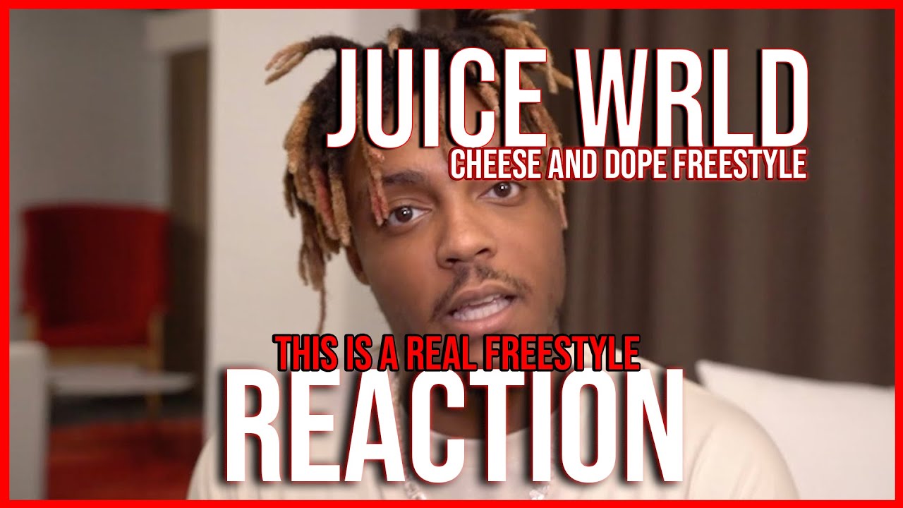Juice WRLD - Cheese and Dope Freestyle (REACTION)