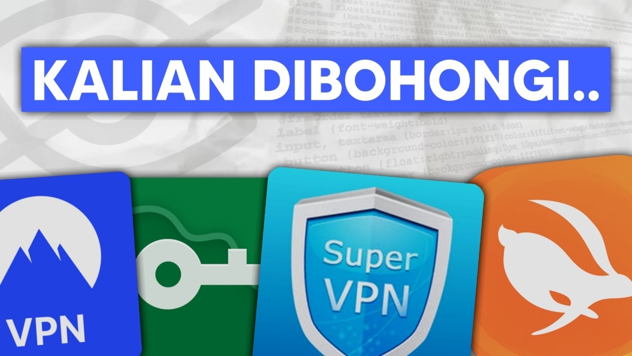 Bagaimana Aplikasi VPN Menipu Kalian?