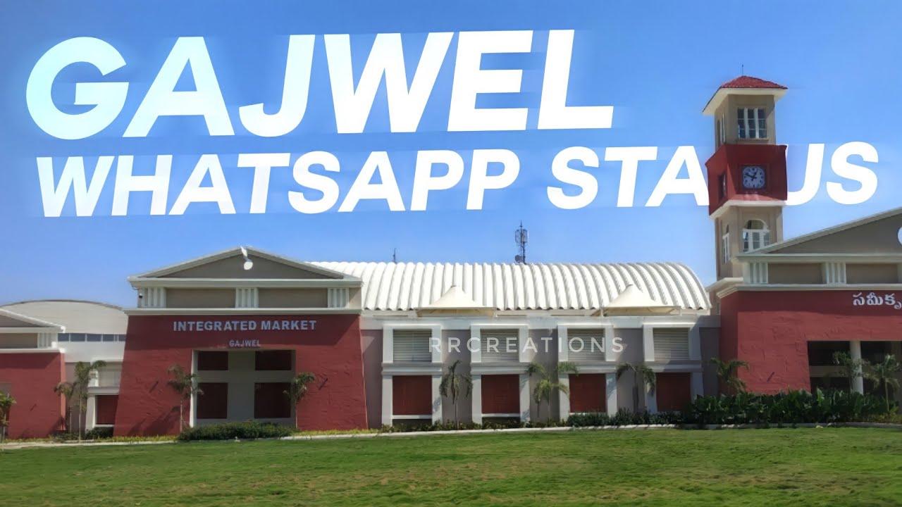 Gajwel WhatsApp Status || Gajwel || Telangana