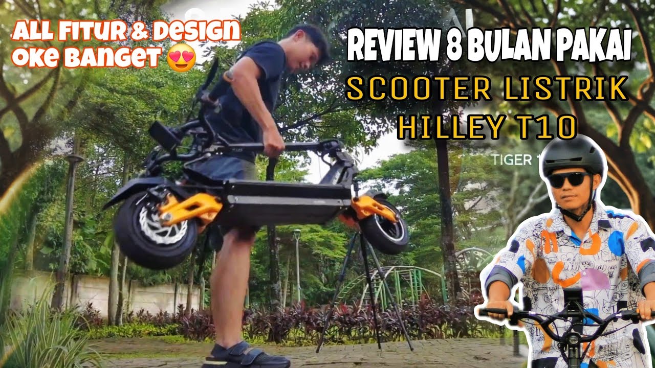 SKUTER LISTRIK HILLEY TIGER 10 UNTUK MOBILITAS TANPA BATAS | #Review tuntas