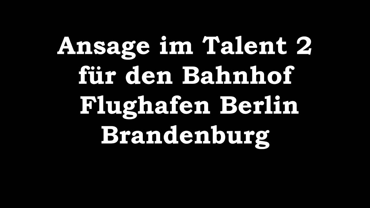 Ansage im ET 442 für den Flughafenbahnhof Berlin Brandenburg