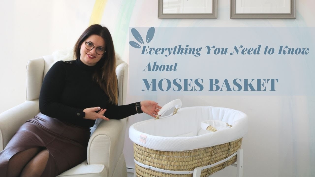 Everything you need to know about Moses Basket!