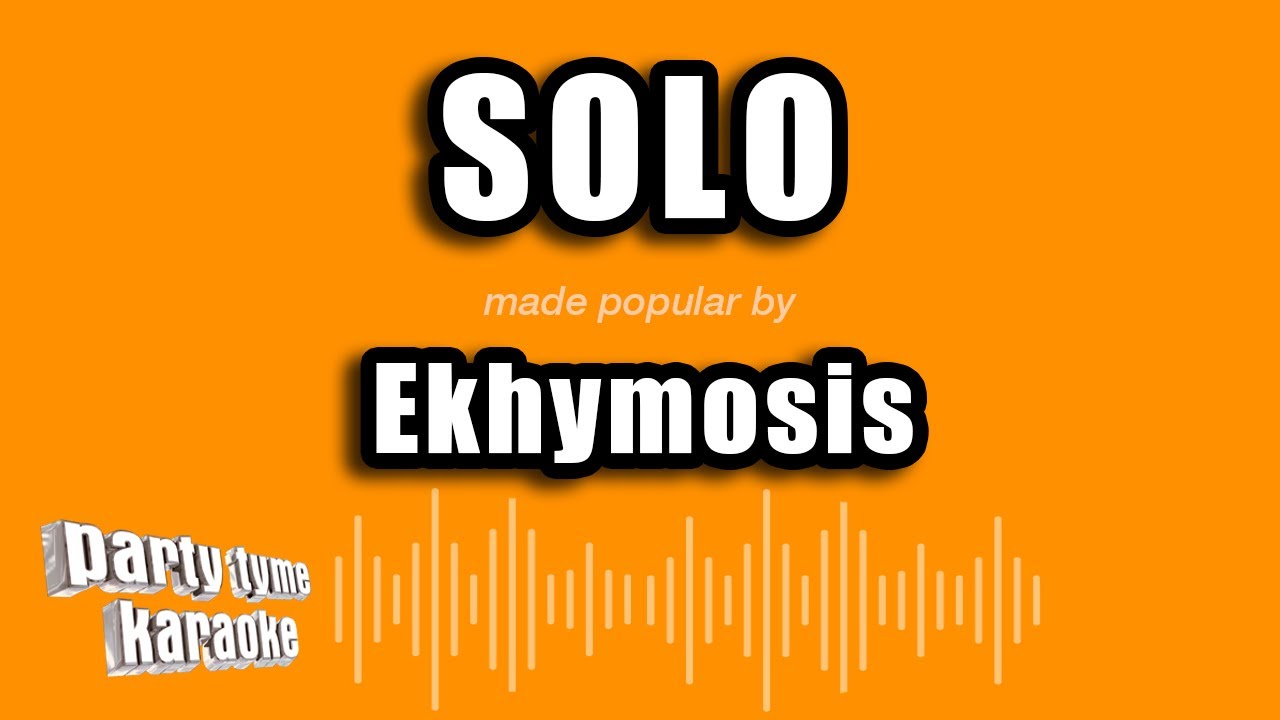 Ekhymosis - Solo (Versi&oacute;n Karaoke)