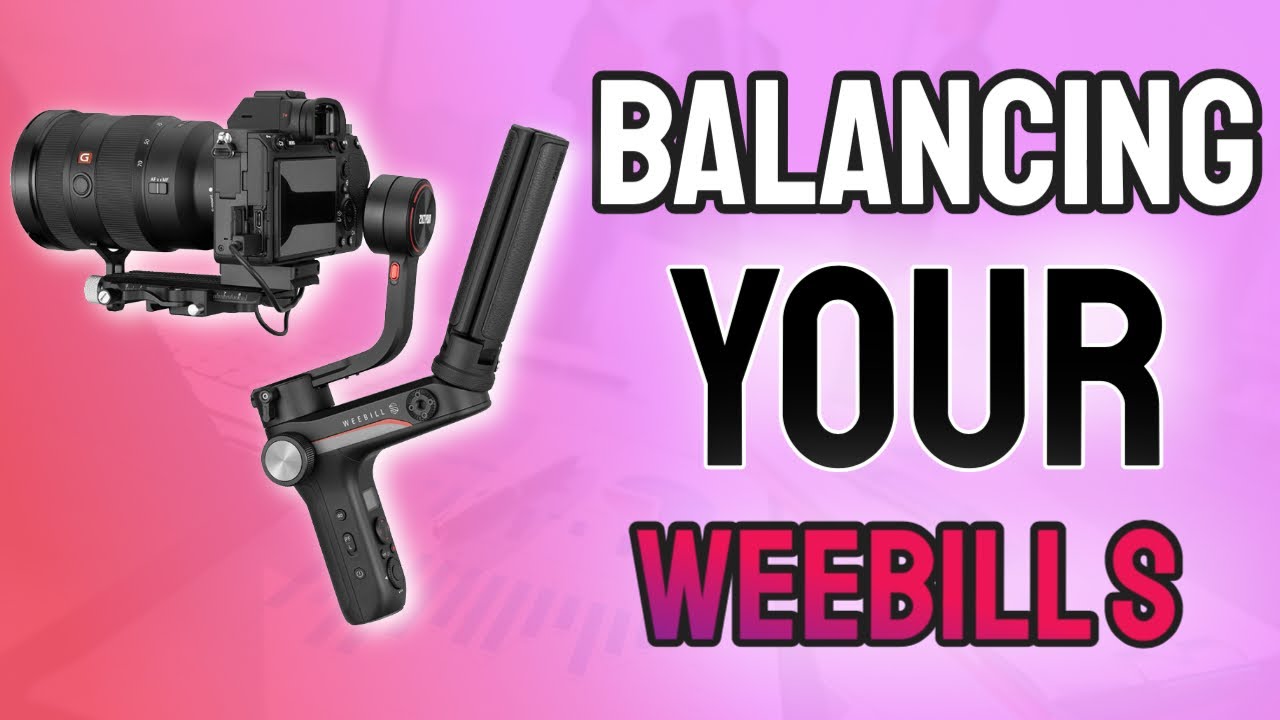 Balancing your Zhiyun Weebill S
